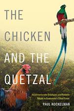 The Chicken and the Quetzal