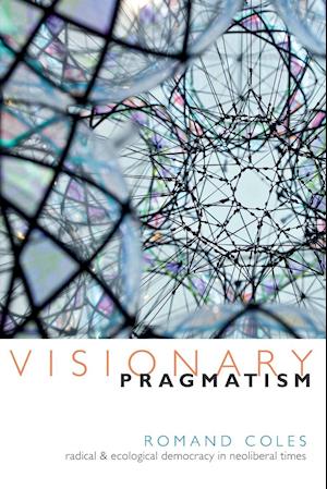 Visionary Pragmatism