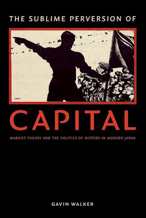 The Sublime Perversion of Capital