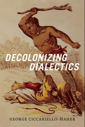 Decolonizing Dialectics