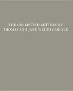 The Collected Letters of Thomas and Jane Welsh Carlyle