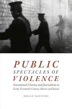 Public Spectacles of Violence