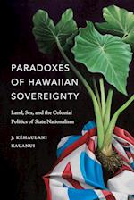 Paradoxes of Hawaiian Sovereignty