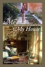 Me and My House