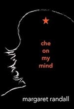 Che on My Mind