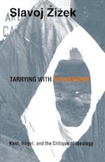 Tarrying with the Negative