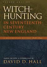 Witch-Hunting in Seventeenth-Century New England