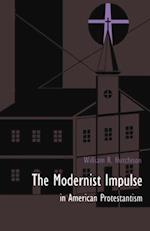 Modernist Impulse in American Protestantism