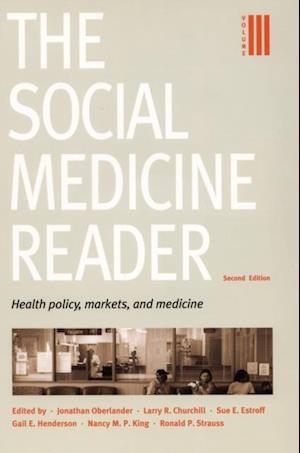 Social Medicine Reader, Second Edition: Volume 3