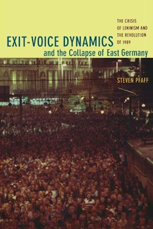 Exit-Voice Dynamics and the Collapse of East Germany