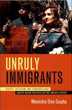 Unruly Immigrants