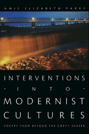 Interventions into Modernist Cultures