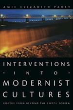 Interventions into Modernist Cultures