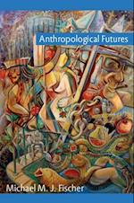 Anthropological Futures