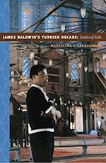 James Baldwin's Turkish Decade