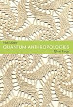 Quantum Anthropologies