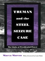 Truman and the Steel Seizure Case