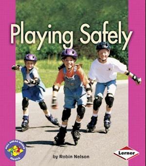 Playing Safely