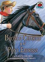 Bronco Charlie y el Pony Express (Bronco Charlie and the Pony Express)