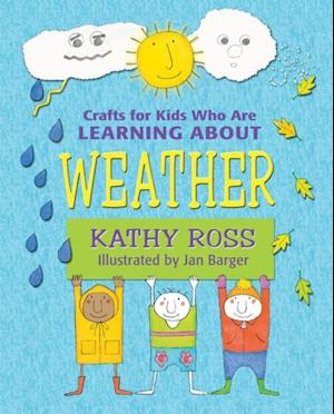 Crafts for Kids Who Are Learning about Weather