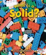 What Is a Solid?