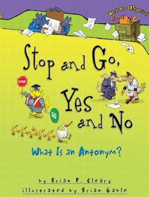 Stop and Go, Yes and No