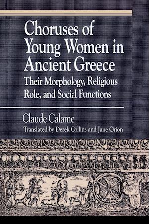 Choruses of Young Women in Ancient Greece