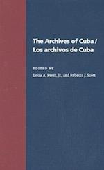 The Archives Of Cuba/Los Archivos De Cuba