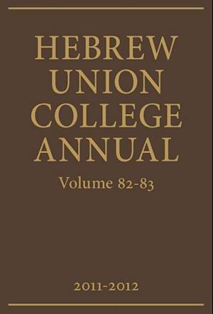 HEBREW UNION COLLEGE ANN VOLS 82-83 HB