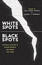 White Spots—Black Spots