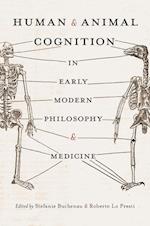 Human and Animal Cognition in Early Modern Philosophy and Medicine