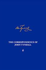 Correspondence of John Tyndall, Volume 6, The