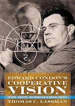 Edward Condon's Cooperative Vision
