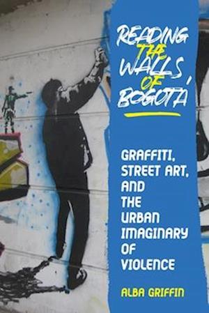 Reading the Walls of Bogota