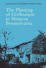 The Planting of Civilization in Western Pennsylvania