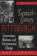 Twentieth Century Pittsburgh Volume 1