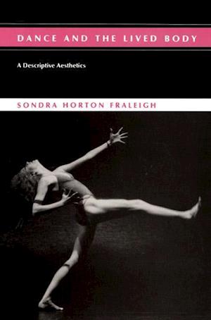 Fraleigh, S:  Dance and the Lived Body