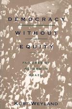 Weyland, K:  Democracy Without Equity