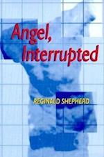 Shepherd, R:  Angel Interrupted