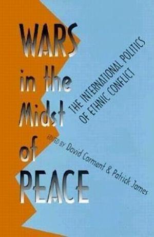 Wars in the Midst of Peace