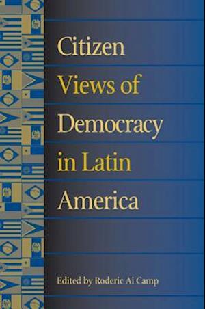 Citizen Views of Democracy in Latin America [With CDROM]