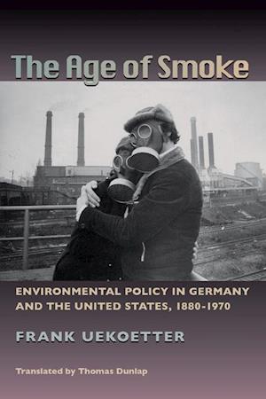 Uekoetter, F:  The Age of Smoke