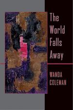 Coleman, W:  The  World Falls Away