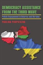 Pospieszna, P:  Democracy Assistance from the Third Wave