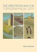 Aurand, M:  The Spectator and the Topographical City