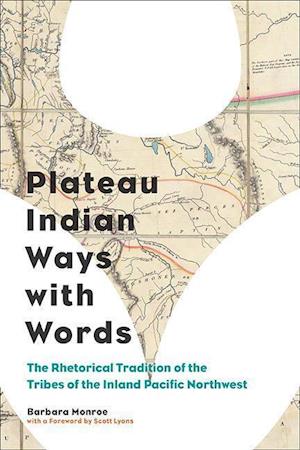 Monroe, B:  Plateau Indian Ways with Words