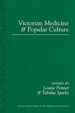 Victorian Medicine and Popular Culture