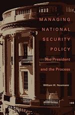 Managing National Security Policy