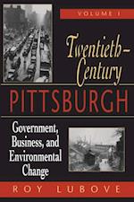 Twentieth-Century Pittsburgh, Volume One