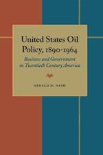 United States Oil Policy, 1890-1964